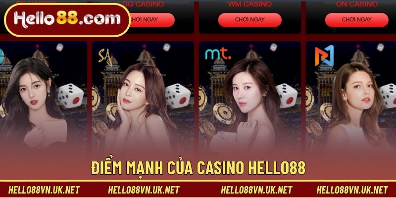 Điểm mạnh của Casino Hello88