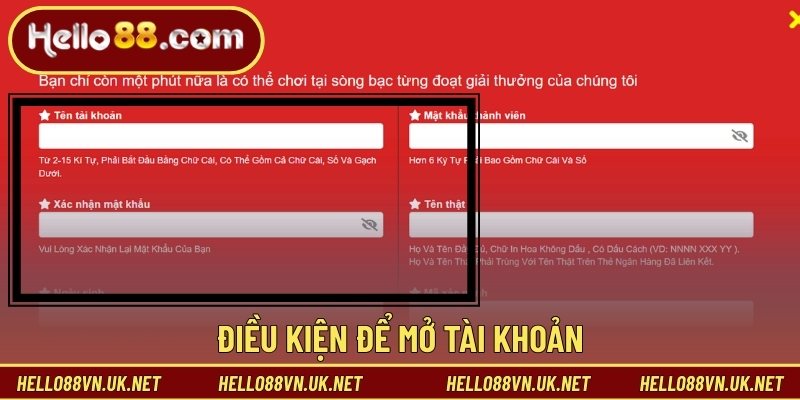 Đăng Ký Hello88 - Hướng Dẫn Mở Tài Khoản Cho Người Mới 3 Điều kiện để mở tài khoản