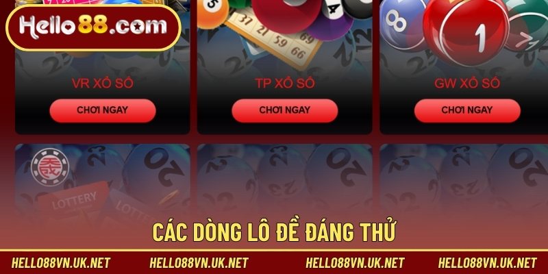 Các dòng lô đề đáng thử