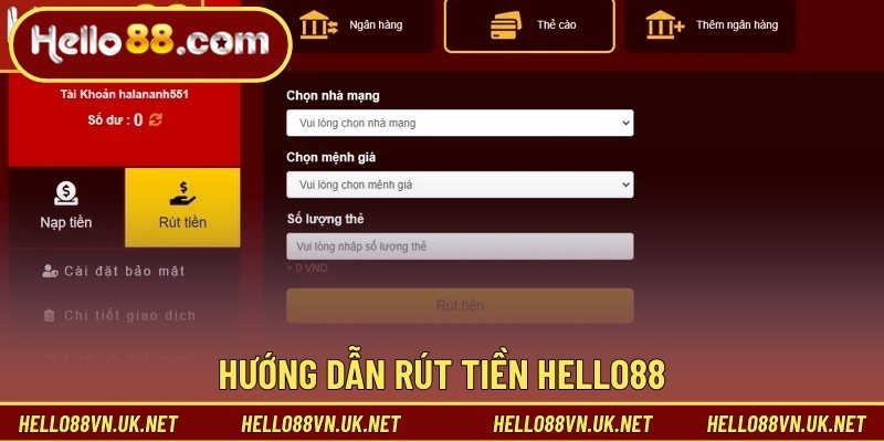 Rút Tiền Hello88 - Hướng Dẫn Thực Hiện Thành Công Từ Lần Đầu 1 Hướng dẫn rút tiền Hello88