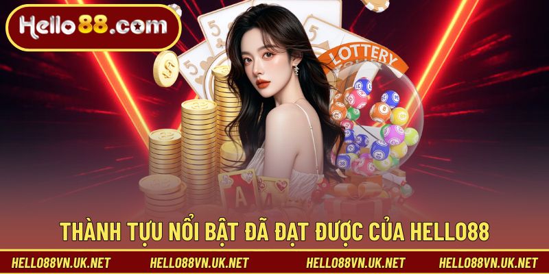 Hello88 | LINK ĐĂNG KÝ NHÀ CÁI TRỰC TUYẾN T2/2026 38 Thành tựu nổi bật đã đạt được trong những năm qua
