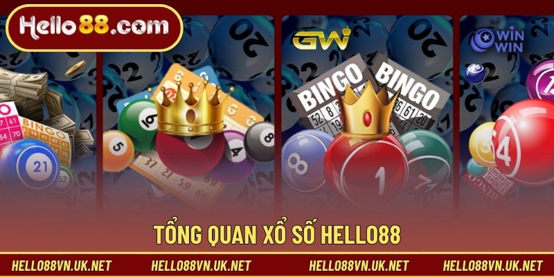 Tổng quan xổ số Hello88